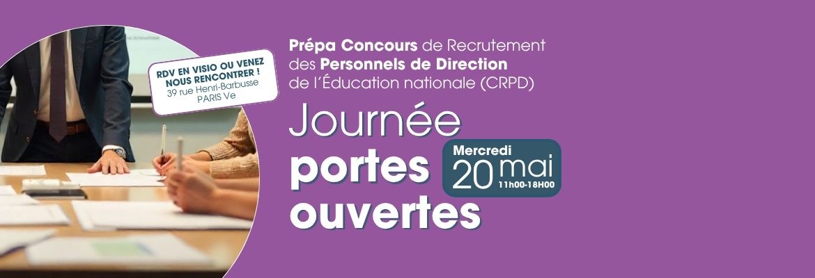 Journée Portes Ouvertes : découvrez la préparation au Concours de Recrutement des Personnels de Direction